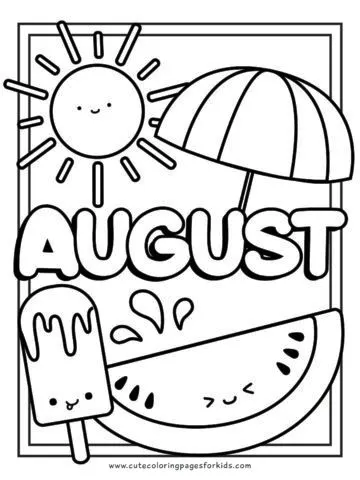 the word August with watermelon, sunshine, umbrella, and popsicle for coloring