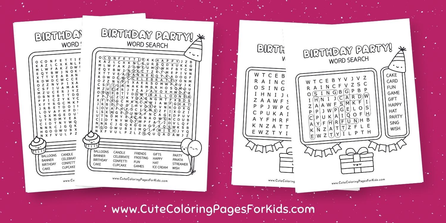 four print outs of birthday word searches and their answer sheets