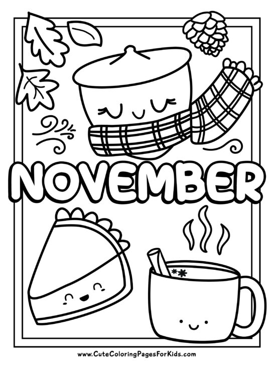 coloring page with the word november plus cute kawii characters of pumpkin pie slice, cider mug, and acorn wearing a scarf