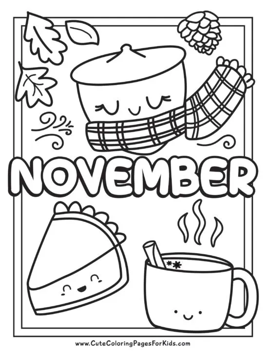 coloring page with the word november plus cute kawii characters of pumpkin pie slice, cider mug, and acorn wearing a scarf