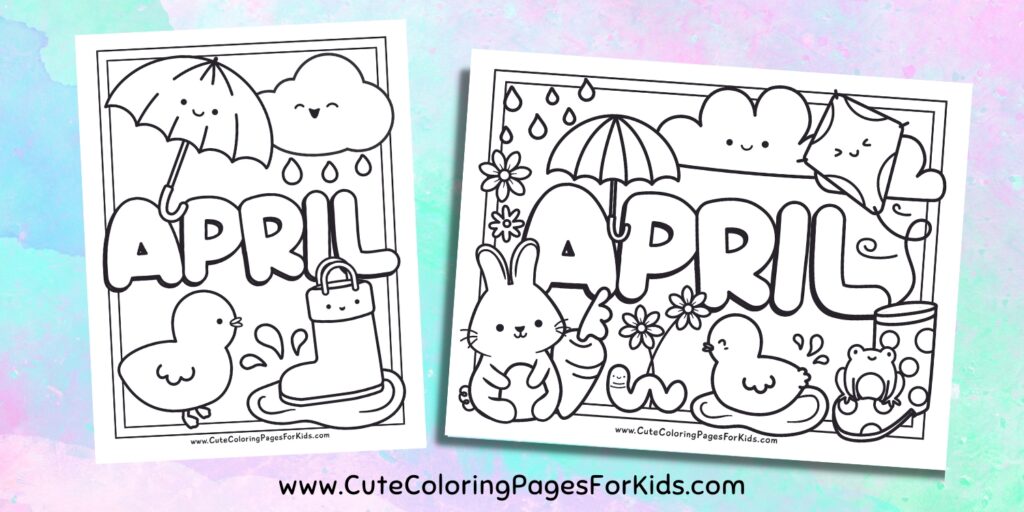 Two cute April themed coloring sheets with rain clouds, baby animals, a kite, and a boot, on a pastel watercolor background