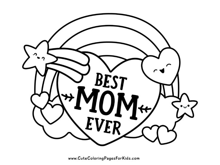 Best mom ever coloring sheet with rainbow, shooting star, and hearts