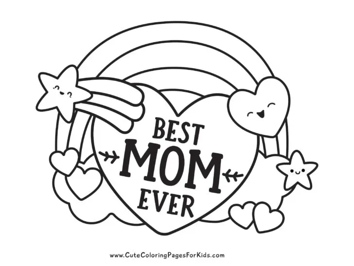 Best mom ever coloring sheet with rainbow, shooting star, and hearts