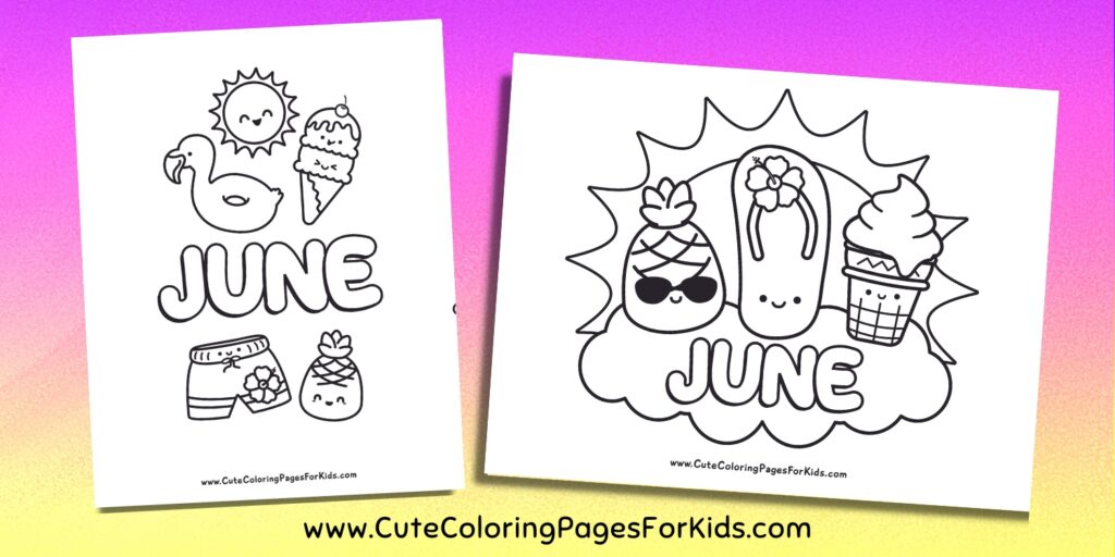 two simple coloring sheets for June with drawings of ice cream cones, pineapples, shorts, and flip flops