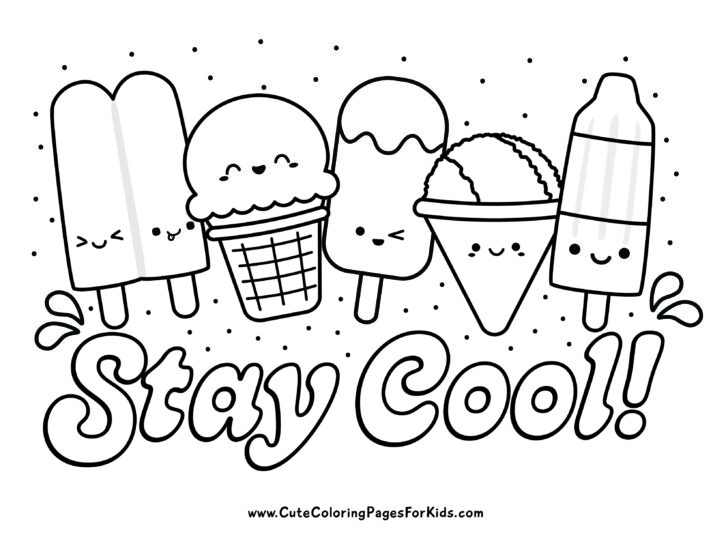 frozen summer treats coloring page with popsicles, snow cone, and ice creams with the words Stay Cool.
