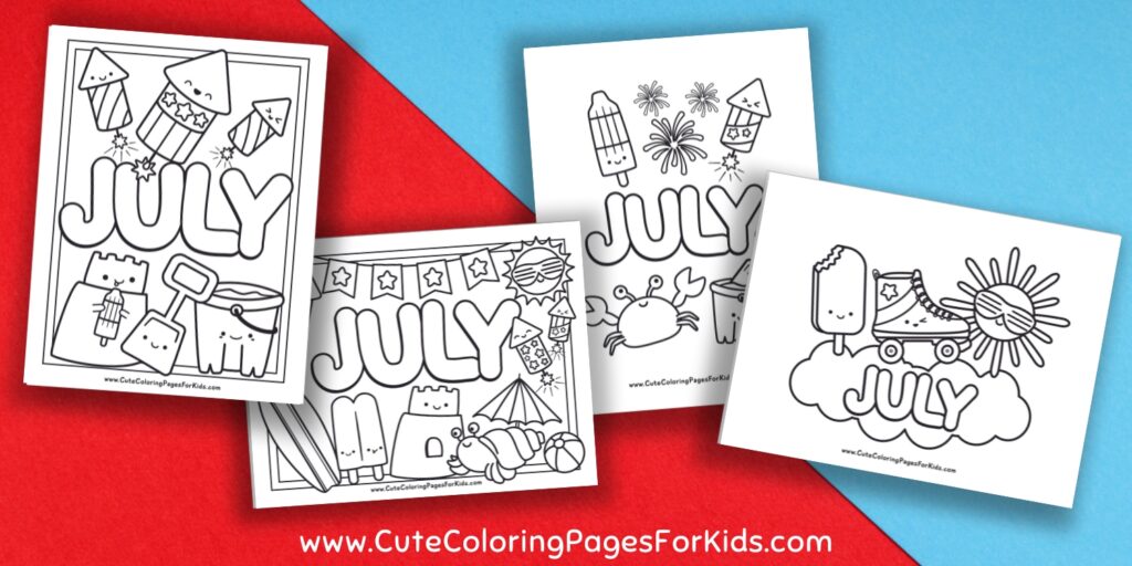 Four coloring sheets with the word July and summer themed elements