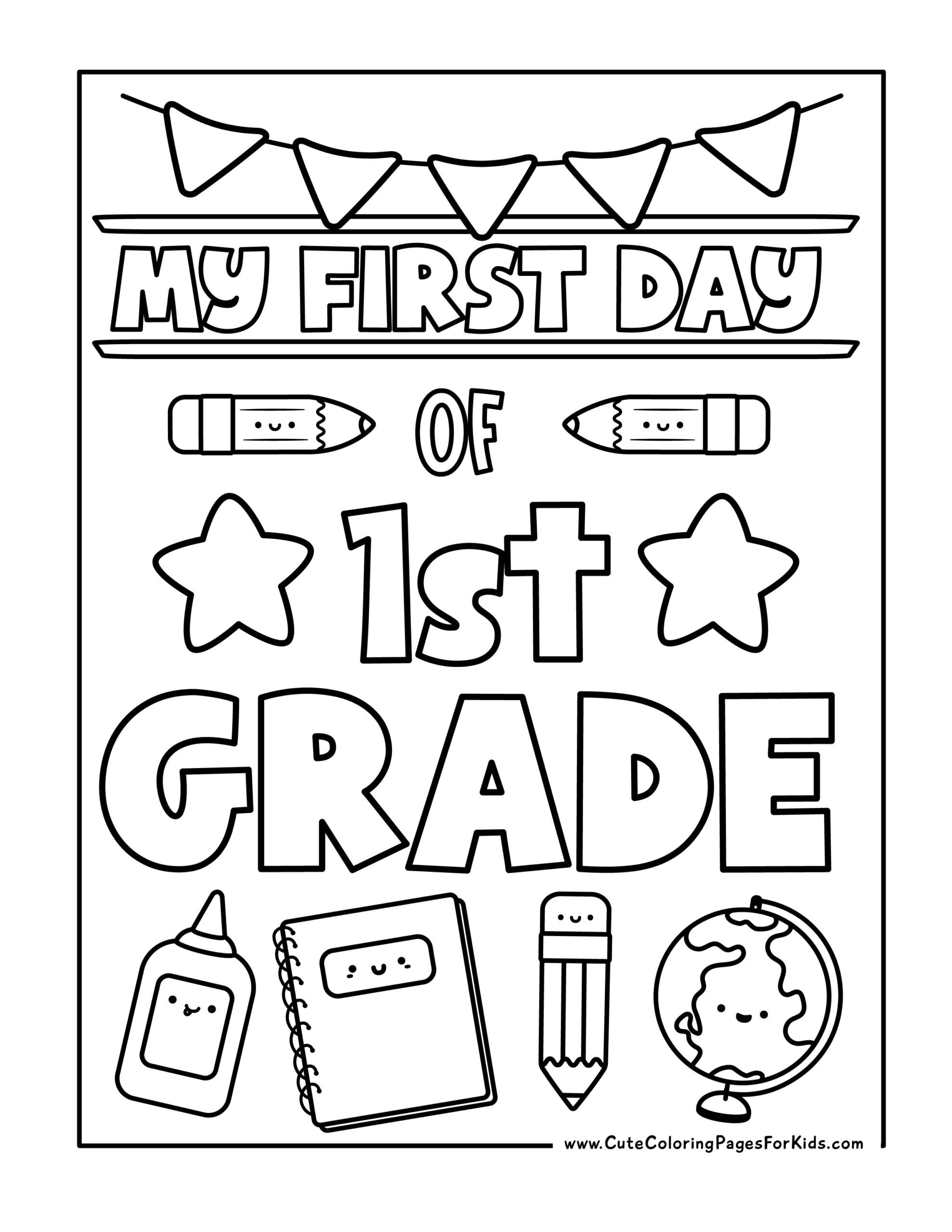 My First Day of 1st Grade coloring page with flag bunting and school supplies with happy faces
