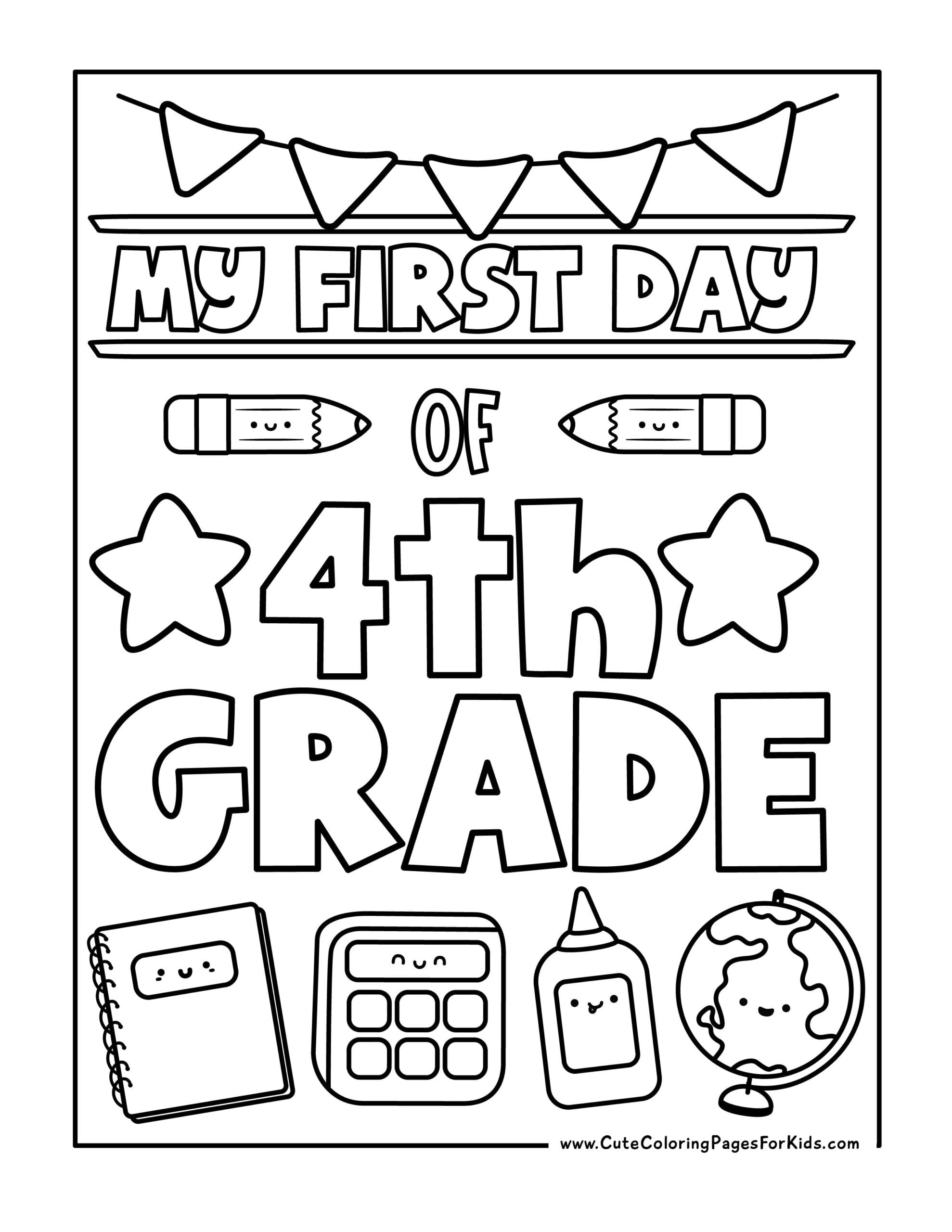 My First Day of  4th Grade coloring page with flag bunting and school supplies with happy faces